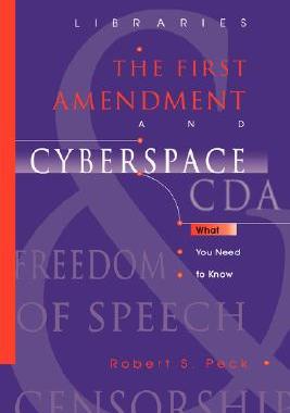 【预售】Libraries, the First Amendment, and Cyberspace: What