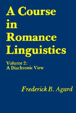 【预售】A Course in Romance Linguistics: Volume 2: A
