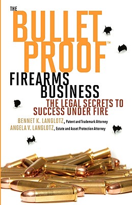 【预售】The Bulletproof Firearms Business - The Legal