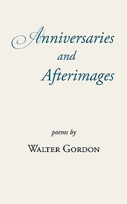 【预售】Anniversaries and Afterimages