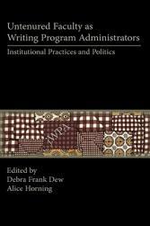 【预售】Untenured Faculty as Writing Program Administrators: