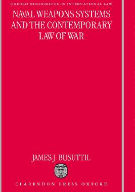【预售】Naval Weapons Systems and the Contemporary Law of