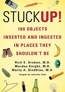 【微瑕清仓】Stuck Up!: 100 Objects Inserted and Ingested in