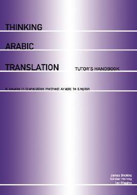 【预售】Thinking Arabic Translation: Tutor's Handbook: A
