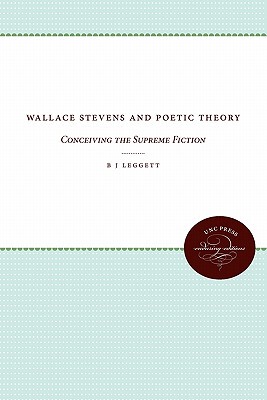 【预售】Wallace Stevens and Poetic Theory: Conceiving the