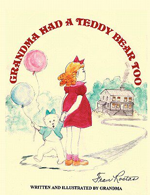 【预售】grandma had a teddy bear too