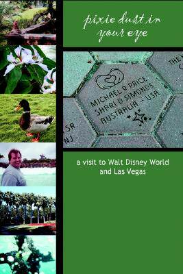 【预售】Pixie Dust in Your Eye: A Visit to Walt Disney World