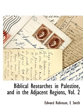 【预售】Biblical Researches in Palestine, and in the