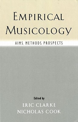 【预售】Empirical Musicology: Aims, Methods, Prospects