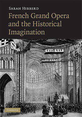 【预售】French Grand Opera and the Historical Imagination