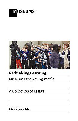 【预售】Rethinking Learning: Museums and Young People