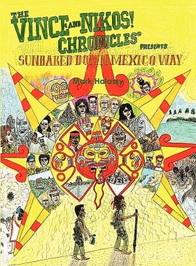 【预售】The Vince and Nikos! Chronicles Presents Sunbaked