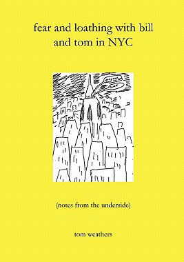 【预售】Fear and Loathing with Bill and Tom in NYC