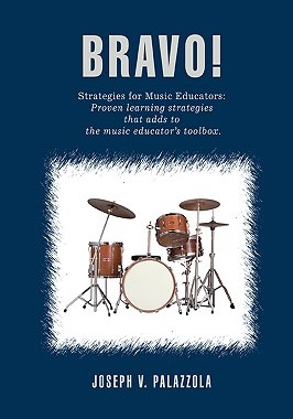 【预售】Bravo!: Strategies for Music Educators: Proven