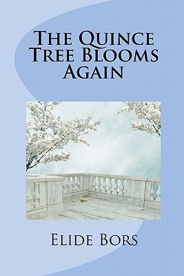 【预售】The Quince Tree Blooms Again