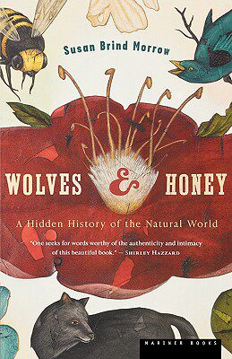 【预售】Wolves and Honey: A Hidden History of the Natural