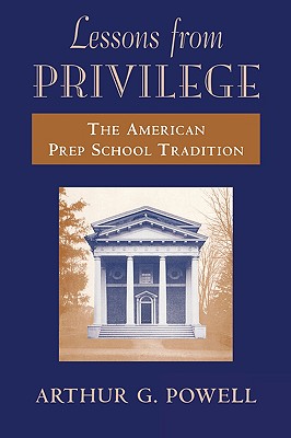 【预售】Lessons from Privilege: The American Prep School