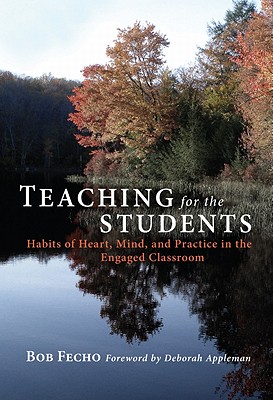 【预售】Teaching for the Students: Habits of Heart, Mind