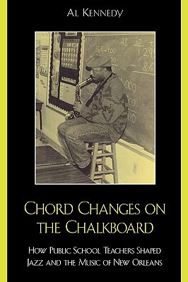 【预售】Chord Changes on the Chalkboard: How Public School