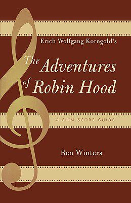 【预售】Erich Wolfgang Korngold's the Adventures of Robin