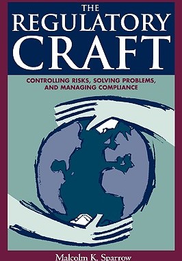 【预售】The Regulatory Craft: Controlling Risks, Solving
