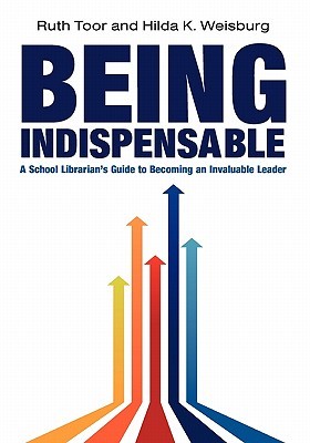 【预售】Being Indispensable: A School Librarian's Guide to