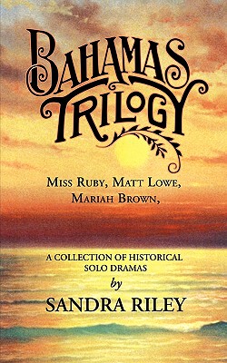 【预售】Bahamas Trilogy: Miss Ruby, Matt Lowe, Mariah Brown