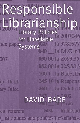 【预售】Responsible Librarianship: Library Policies for