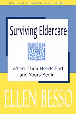 【预售】Surviving Eldercare: Where Their Needs End and Yours