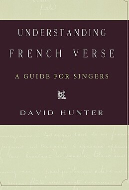 【预售】Understanding French Verse: A Guide for Singers