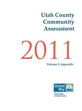 【预售】Utah County Community Assessment 2011, Volume 2