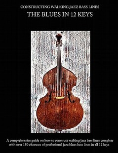 【预售】Constructing Walking Jazz Bass Lines Book I Walking