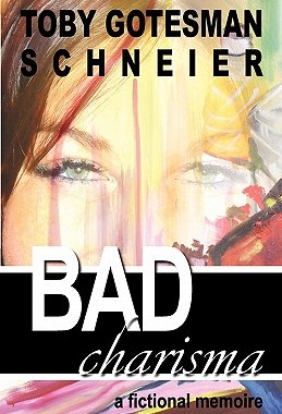 【预售】Bad Charisma: A Fictional Memoir