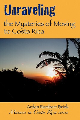 【预售】Unraveling the Mysteries of Moving to Costa Rica