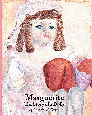 【预售】Marguerite, the Story of a Dolly