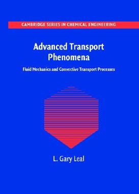 【预售】Advanced Transport Phenomena: Fluid Mechanics and