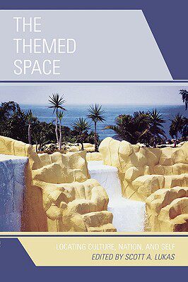 【预售】The Themed Space: Locating Culture, Nation, and