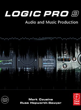 【预售】Logic Pro 9: Audio and Music Production