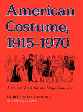 【预售】American Costume 1915-1970: A Source Book for the