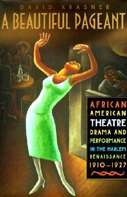 【预售】A Beautiful Pageant: African American Theatre