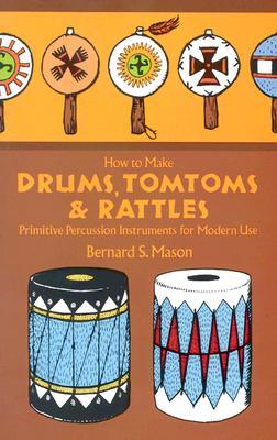 【预售】How to Make Drums, Tomtoms and Rattles