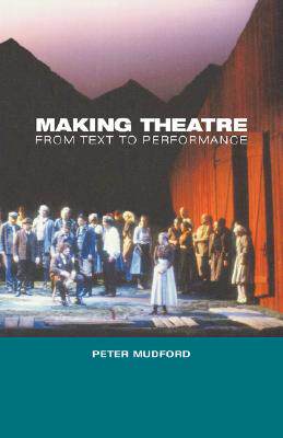 【预售】Making Theatre: From Text to Performance