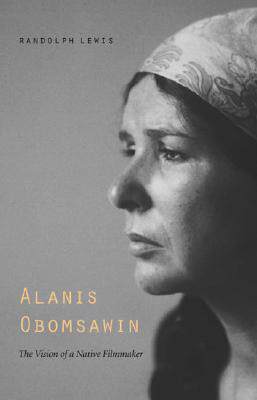【预售】Alanis Obomsawin: The Vision of a Native Filmmaker