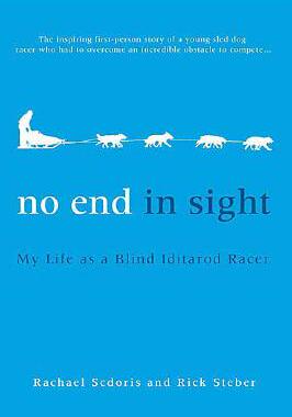 【预售】No End in Sight: My Life as a Blind Iditarod Racer
