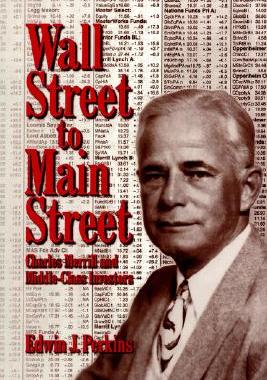 【预售】Wall Street to Main Street: Charles Merrill and