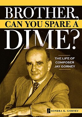 【预售】Brother, Can You Spare a Dime?: The Life of Composer