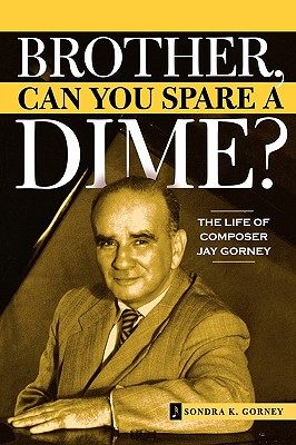 【预售】Brother, Can You Spare a Dime?: The Life of Composer