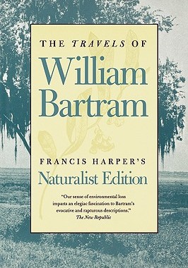 【预售】The Travels of William Bartram: Naturalist Edition