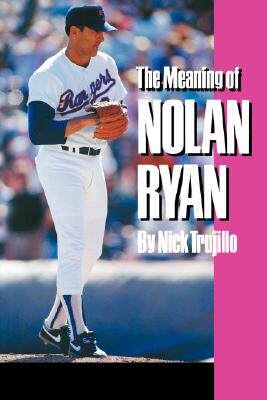 【预售】The Meaning of Nolan Ryan