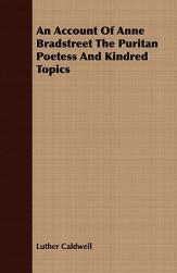 【预售】An Account of Anne Bradstreet the Puritan Poetess